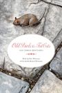 Peter Wortsman: Odd Birds & Fat Cats, Buch