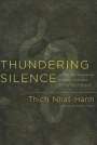 Thich Nhat Hanh: Thundering Silence, Buch