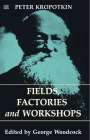 Peter Kropotkin: Fields, Factories and Workshops, Buch