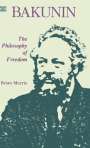 Brian Morris: Bakunin: Philosophy of Freedom, Buch