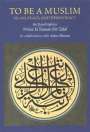 His Royal Highness Prince El H. Talal: To Be a Muslim: Islam, Peace, and Democracy, Buch