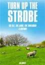 Ian Shirley: Turn Up The Strobe, Buch