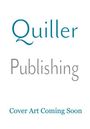 Oben: "Quiller". Mitte: "Publishing". Unten: "Cover Art Coming Soon". Schlichtes Design auf weißem Hintergrund.