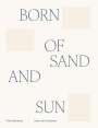 Petra Basnakova: Born of sand and sun, Buch