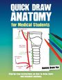 Joanna Oram Fox: Quick Draw Anatomy for Medical Students, Buch