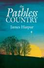 James Harpur: The Pathless Country, Buch