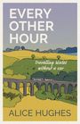 EVERY OTHER HOUR, Travelling Wales without a car, Alice Hughes. Landschaft mit Hügeln, Bäumen und einem Viadukt mit Zug.
