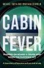 Michael Smith: Cabin Fever, Buch
