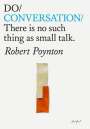Robert Poynton: Do Conversation, Buch