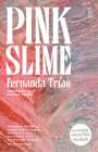 Fernanda Trías: Pink Slime, Buch