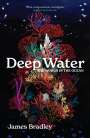 James Bradley: Deep Water, Buch