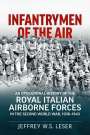 Jeffrey W S Leser: Infantrymen of the Air, Buch