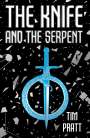 Tim Pratt: The Knife and the Serpent, Buch
