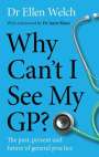 Ellen Welch: Why Can't I See My GP?, Buch
