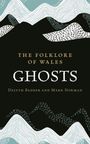 "The Folklore of Wales: Ghosts" von Delyth Badder und Mark Norman. Wellenmuster in Schwarz, Weiß und Grün.