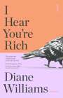 Diane Williams: I Hear You're Rich, Buch