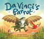 "Da Vinci's Parrot"; Georgia Larson & Victoria Cassanell. Illustration: Alter Mann mit Flügeln neben einem bunten Papagei.