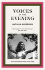 "Voices in the Evening" von Natalia Ginzburg. Zitat: "A glowing light of modern Italian literature." Schwarz-weiß-Foto einer Frau.