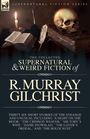 "The Collected Supernatural & Weird Fiction of R. Murray Gilchrist." Kerze, Feder, Buch, Totenkopf. Mystisch.