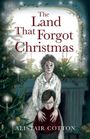 "The Land That Forgot Christmas" und "ALISTAIR COTTON". Eine Illustration von zwei traurigen Kindern vor einem Weihnachtsbaum.