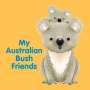 New Holland Publishers: My Australian Bush Friends, Buch