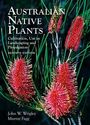 John Wrigley: Australian Native Plants: 7th Edition, Buch