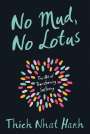 Thich Nhat Hanh: No Mud, No Lotus, Buch