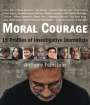 Anthony Feinstein: Moral Courage, Buch