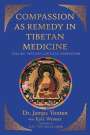 Jampa Yonten: Compassion as Remedy in Tibetan Medicine, Buch