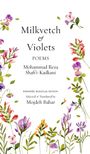 Mohammad Reza Shafi'i Kadkani: Milkvetch and Violets, Buch