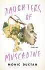 Monic Ductan: Daughters of Muscadine, Buch
