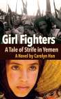 Carolyn Han: Girl Fighters, Buch