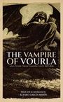 George Gordon Byron: The Vampire of Vourla and Other Greek Vampire Tales, 1819-1846, Buch