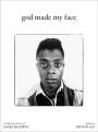 : God Made My Face: A Collective Portrait of James Baldwin, Buch