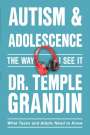 Temple Grandin: Autism and Adolescence--The Way I See It, Buch