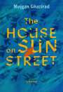 Mojgan Ghazirad: The House on Sun Street, Buch