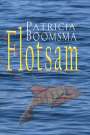 Patricia Boomsma: Flotsam, Buch