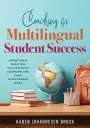 Karen Johannesen Brock: Coaching for Multilingual Students Success, Buch