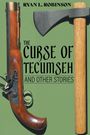 Ryan L. Robinson: The Curse of Tecumseh, Buch