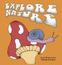 „Explore Nature“ – eine Illustration mit einer Schnecke auf einem Fliegenpilz, orangefarbener Hintergrund.