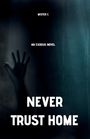 Mister C: Never Trust Home, Buch