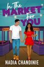 Nadia Chandinie: In the Market for You, Buch