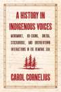 Carol Cornelius: A History in Indigenous Voices, Buch