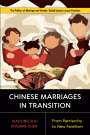 Xiaoling Shu: Chinese Marriages in Transition: From Patriarchy to New Familism, Buch
