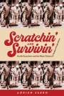 Adrien Sebro: Scratchin' and Survivin': Hustle Economics and the Black Sitcoms of Tandem Productions, Buch