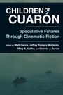 „CHILDREN OF CUARÓN“ mit Untertitel zu spekulativen Zukunftsvisionen, bearbeitet von vier Autoren. Unten ein nebliges Meeresszenario.