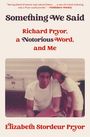 "Something We Said: Richard Pryor, a Notorious Word, and Me" von Elizabeth Stordeur Pryor. Foto: Zwei Personen, eine flüstert.