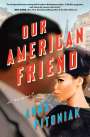 Anna Pitoniak: Our American Friend, Buch