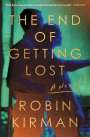 Robin Kirman: The End of Getting Lost, Buch