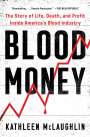 Kathleen McLaughlin: Blood Money, Buch